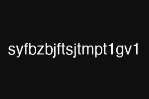 syfbzbjftsjtmpt1gv1